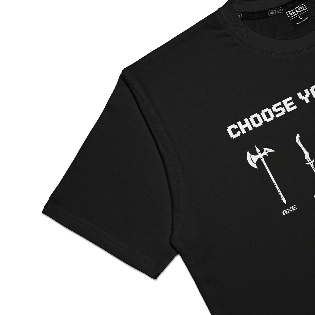 T-shirt Choose Your Weapon