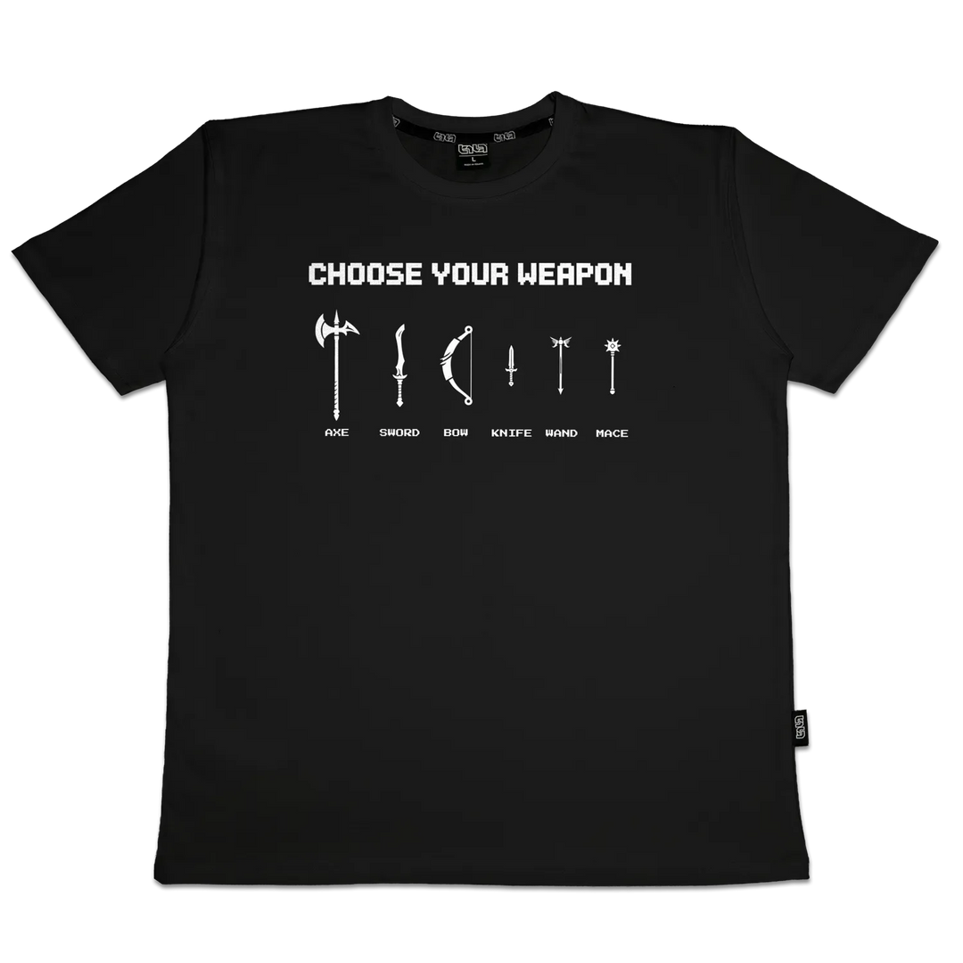 T-shirt Choose Your Weapon
