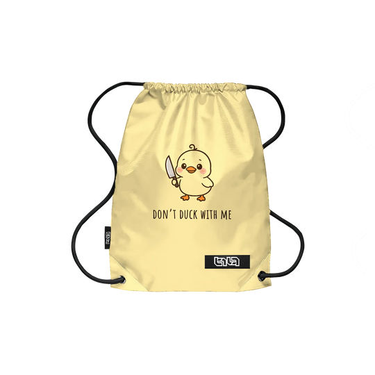 Drawstring Backpack Don't Duck With Me